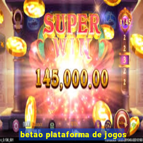 betao plataforma de jogos